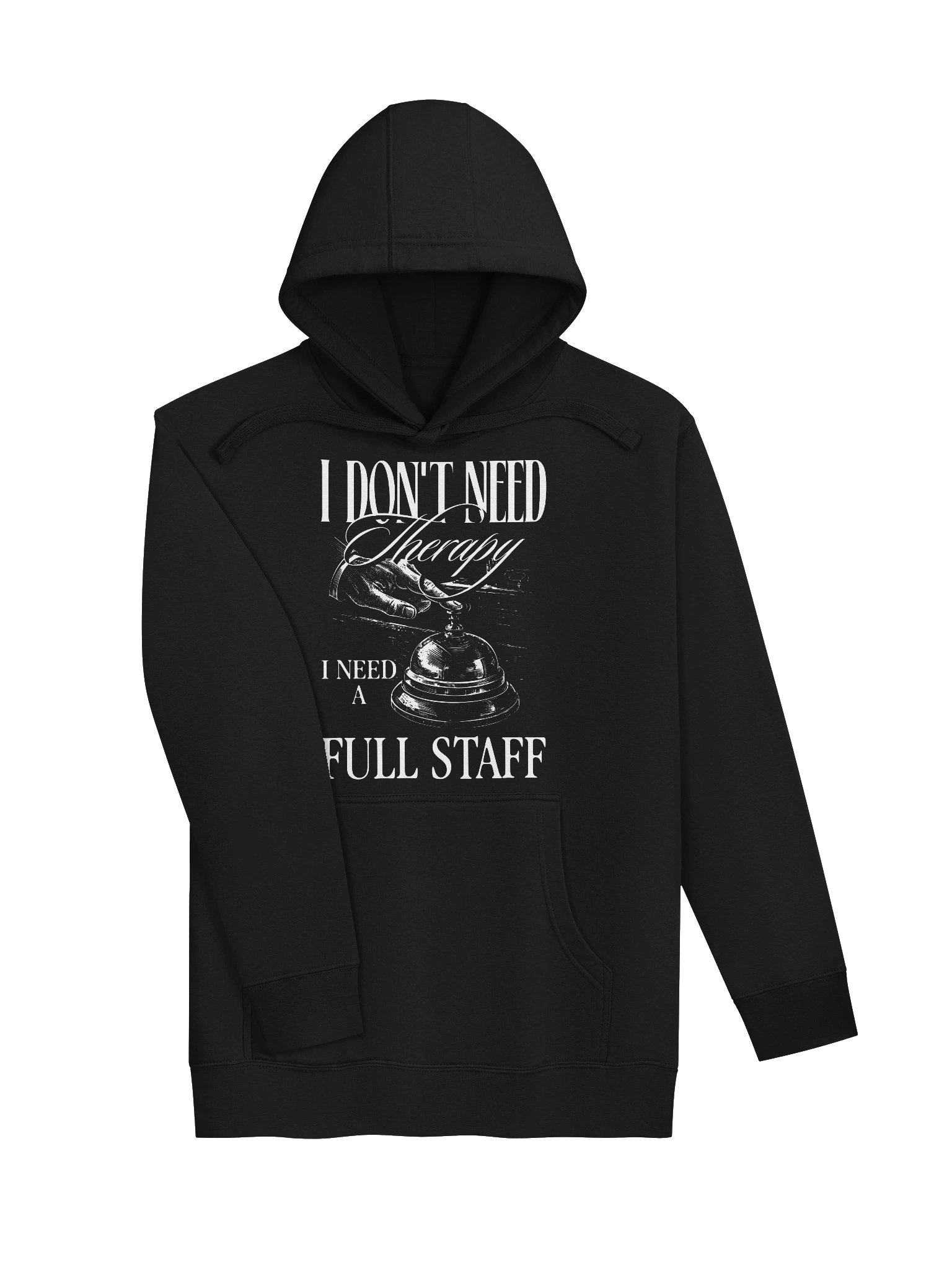 Hotel Sweatshirt – I Don’t Need A Therapy, I Need A Full Staff (Dark) product image (3)