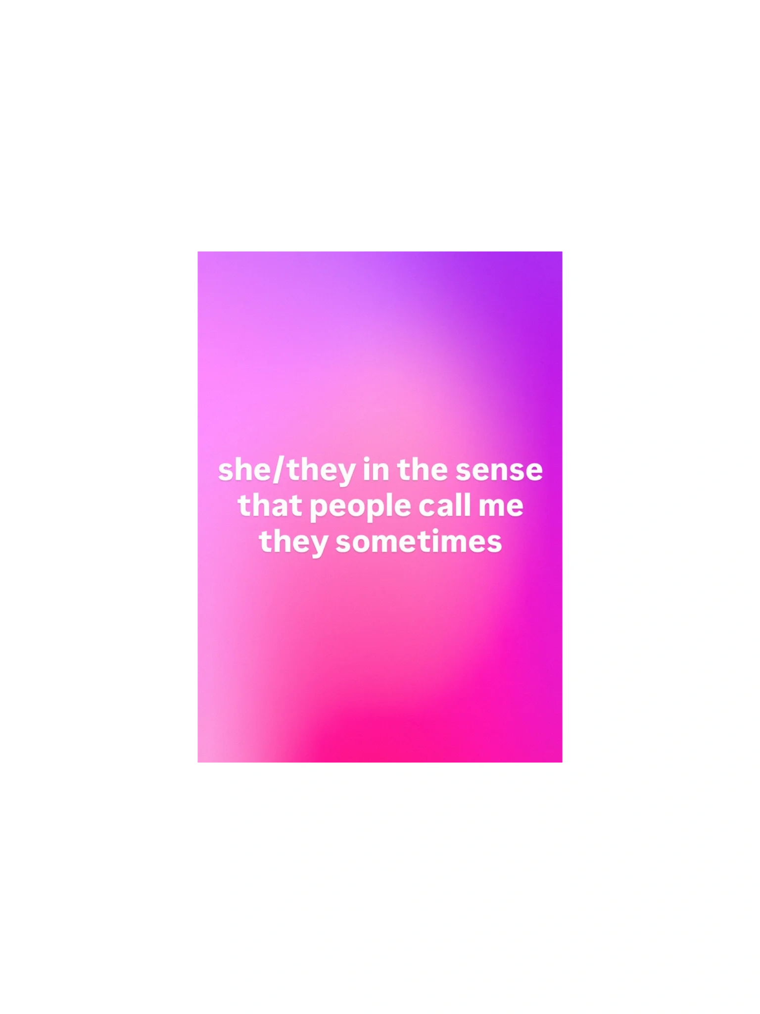 "She/They" Create Mode Print/Poster