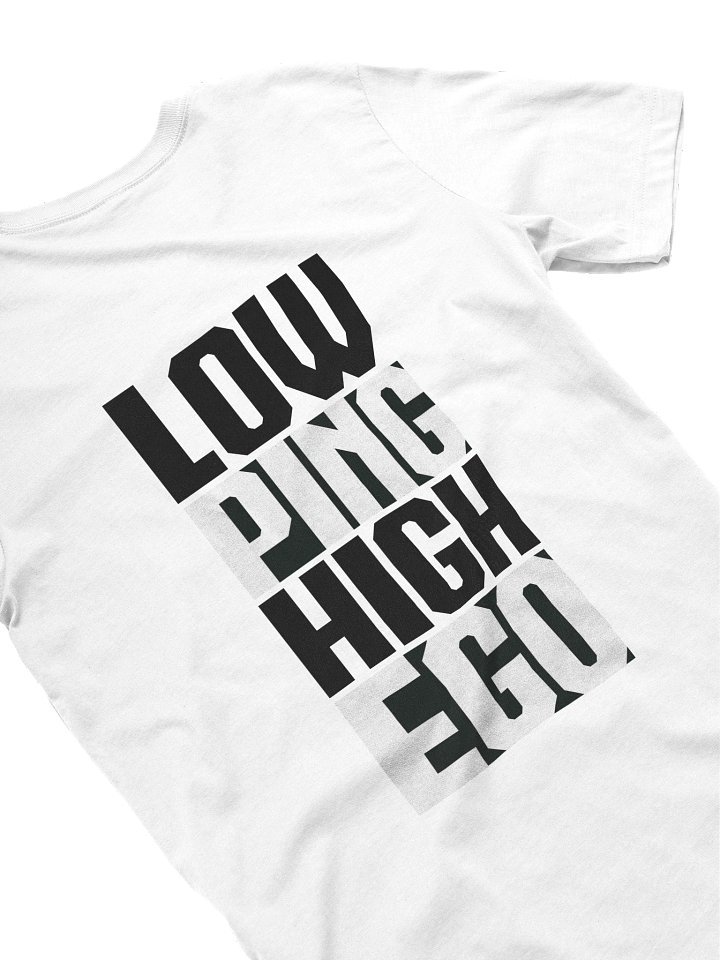 Lagless Legend Tee – “Ping Low, Ego High” Edition product image (1)