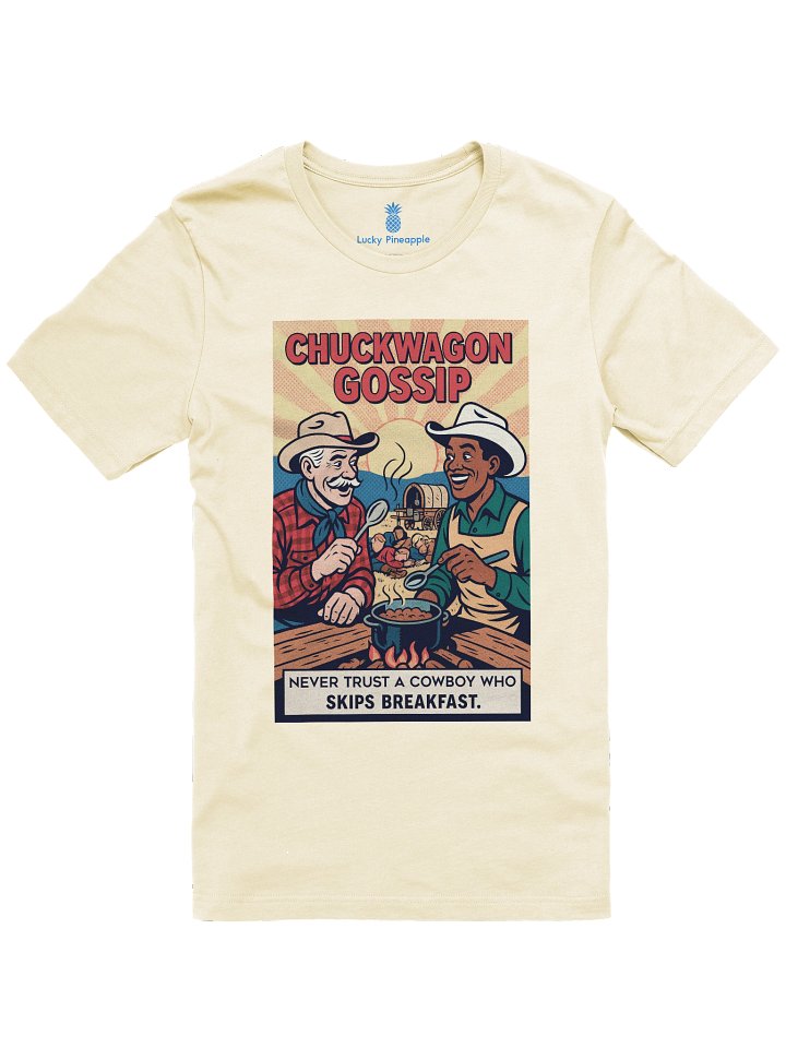 Never Trust a Cowboy Who Skips Breakfast Chuckwagon Gossip Texas Concert Tee Fit Unisex T-Shirt product image (85)