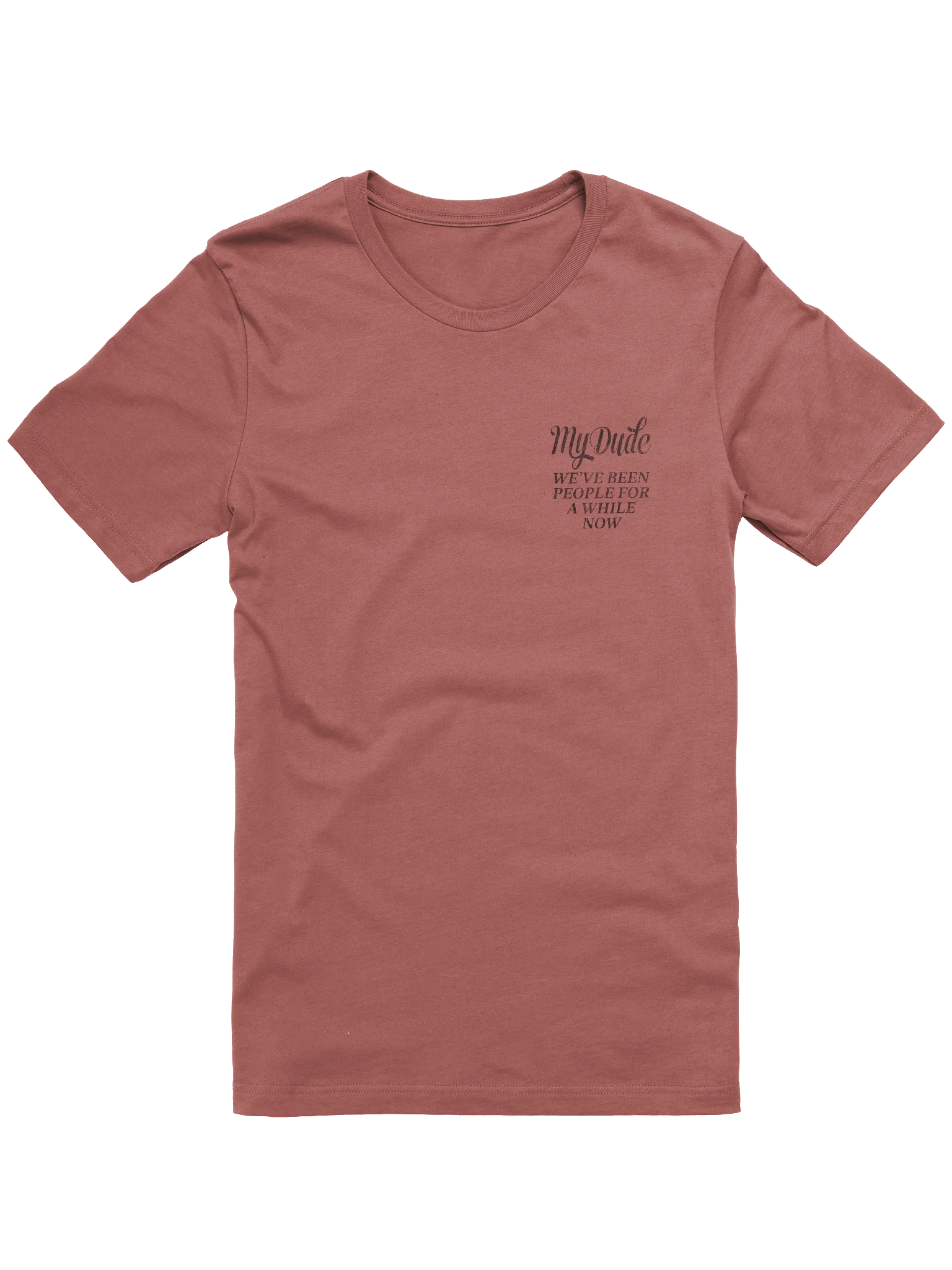 We've been people for a while now Tee product image (7)