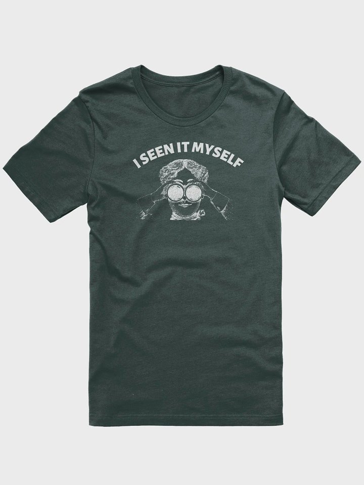I SEEN IT MYSELF product image (1)