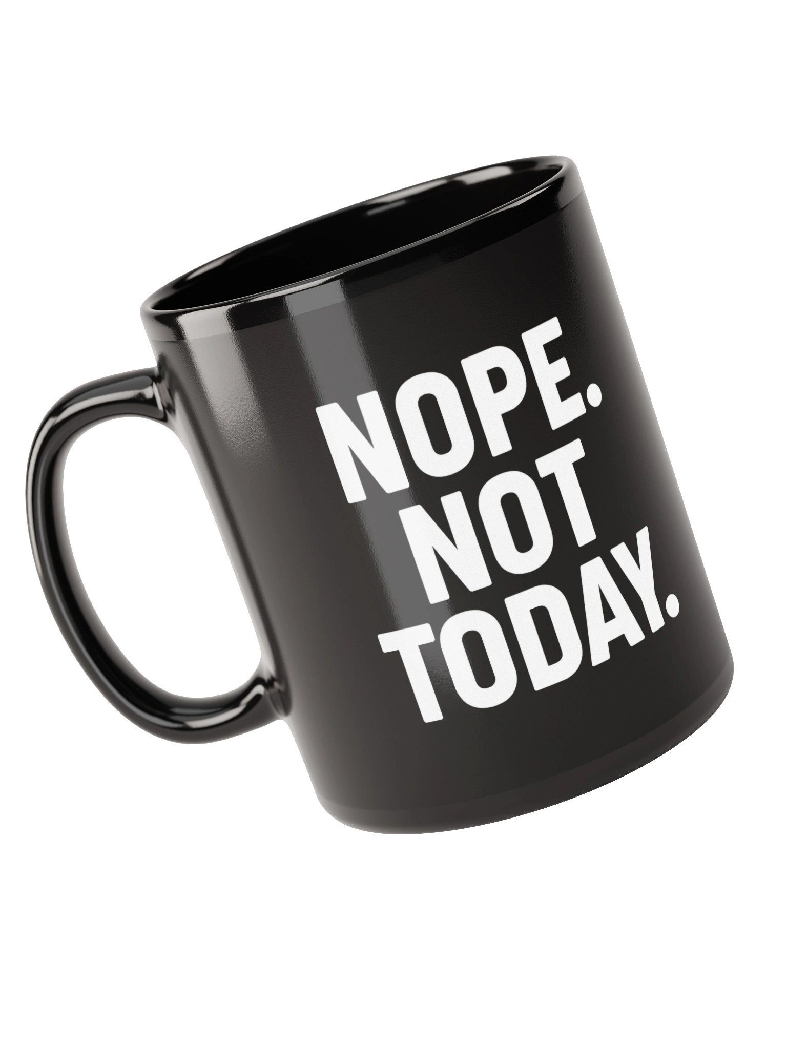 NOPE. NOT TODAY. MUG product image (6)