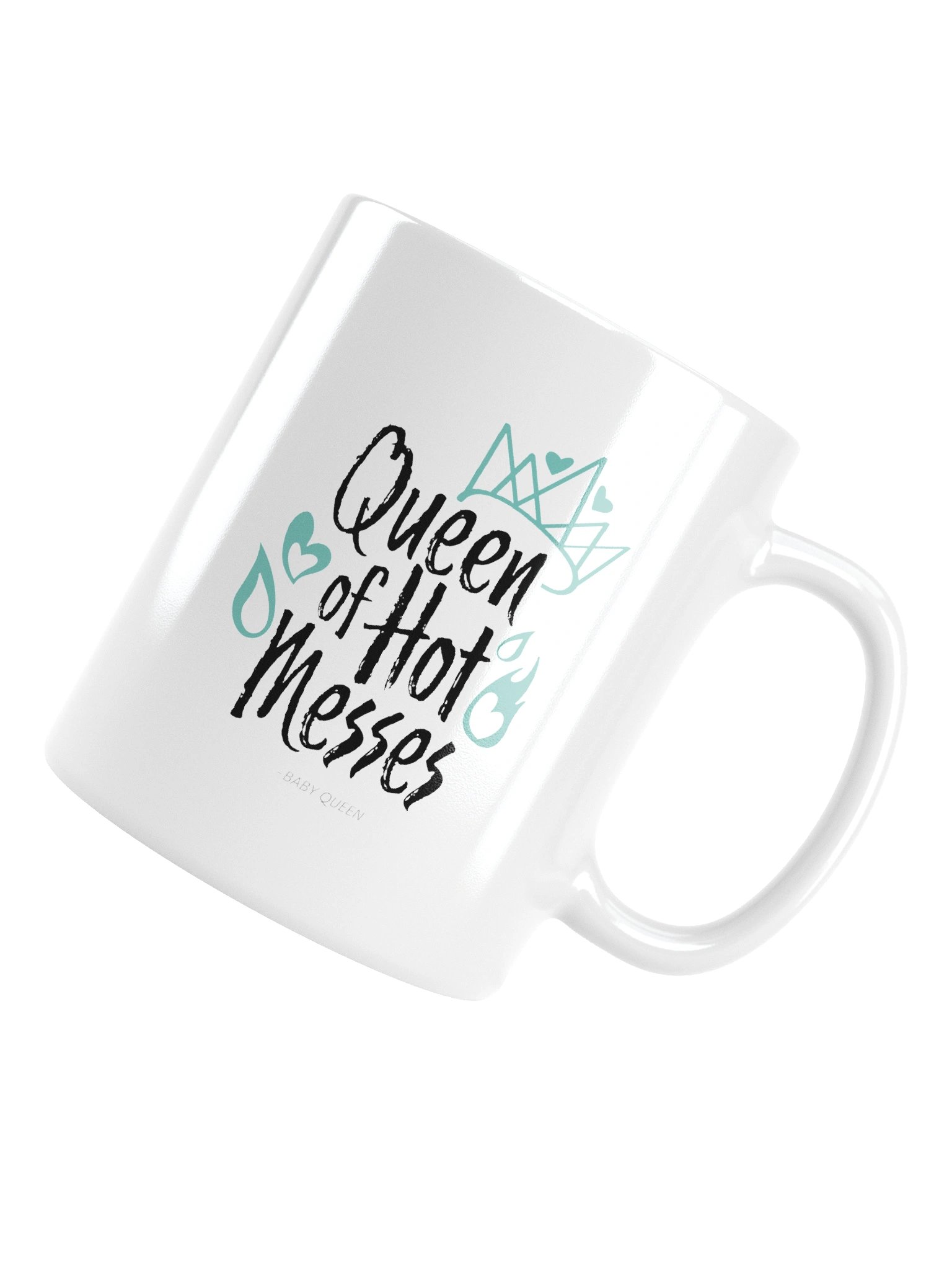 Queen Of Hot Messes White Glossy Mug product image (5)