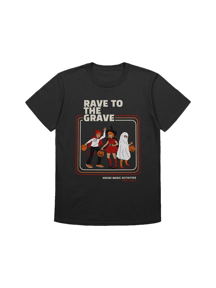 Rave to the Grave Halloween Unisex T-Shirt product image (1)
