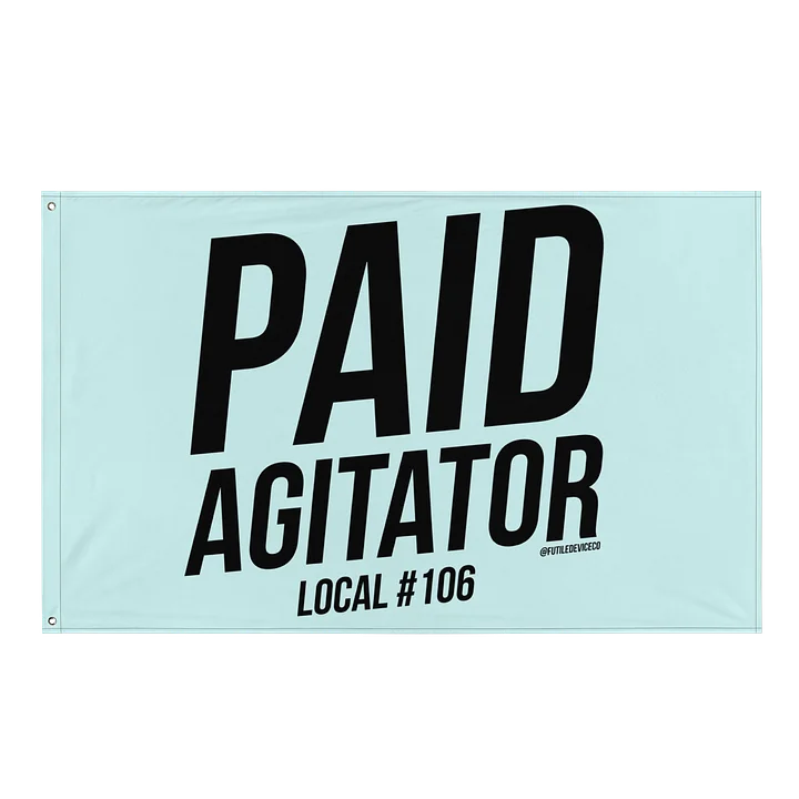 FUTILE DEVICE: PAID AGITATOR (FLAG) product image (1)