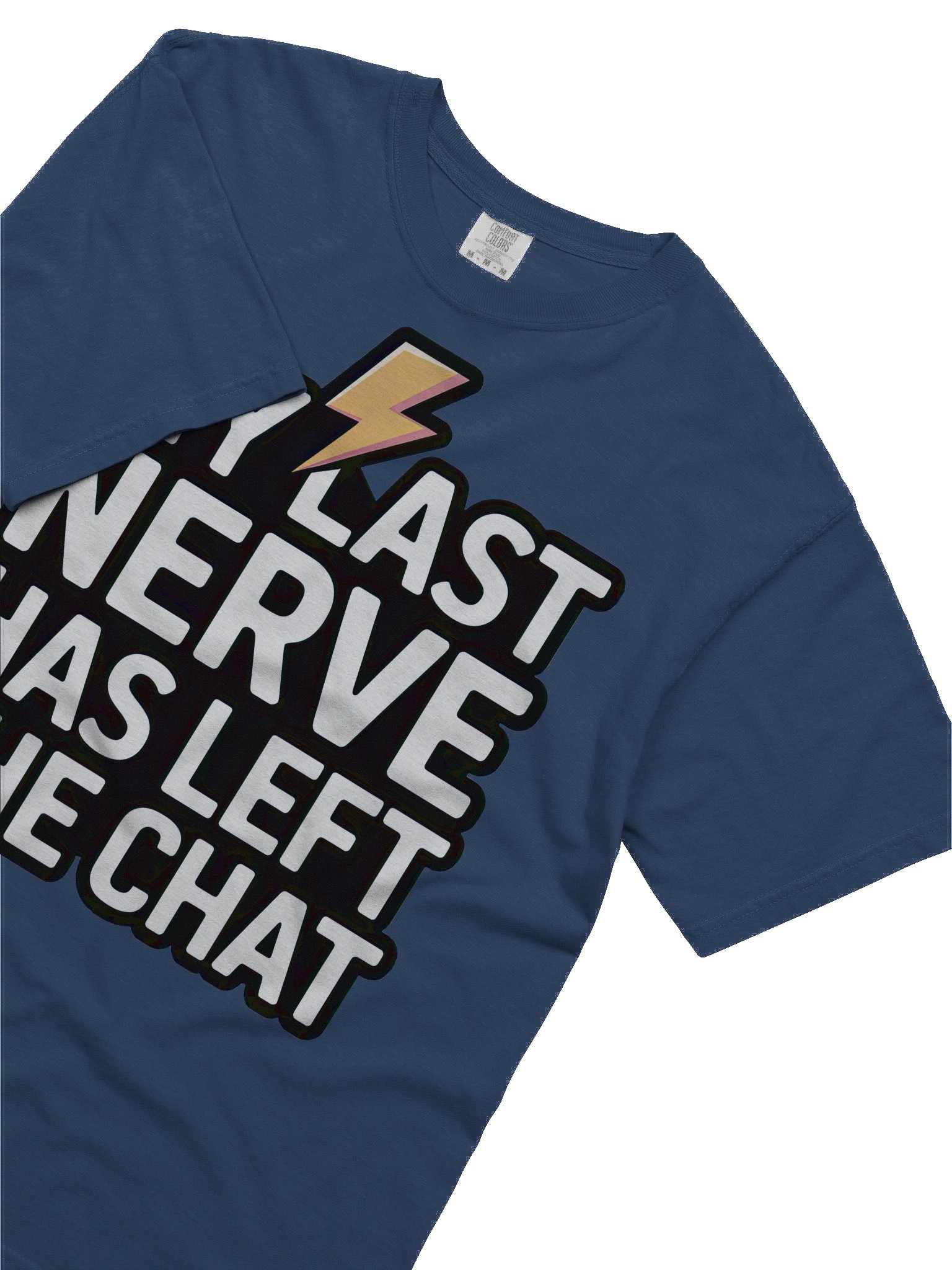 My Last Nerve Has Left the Chat Tee product image (4)