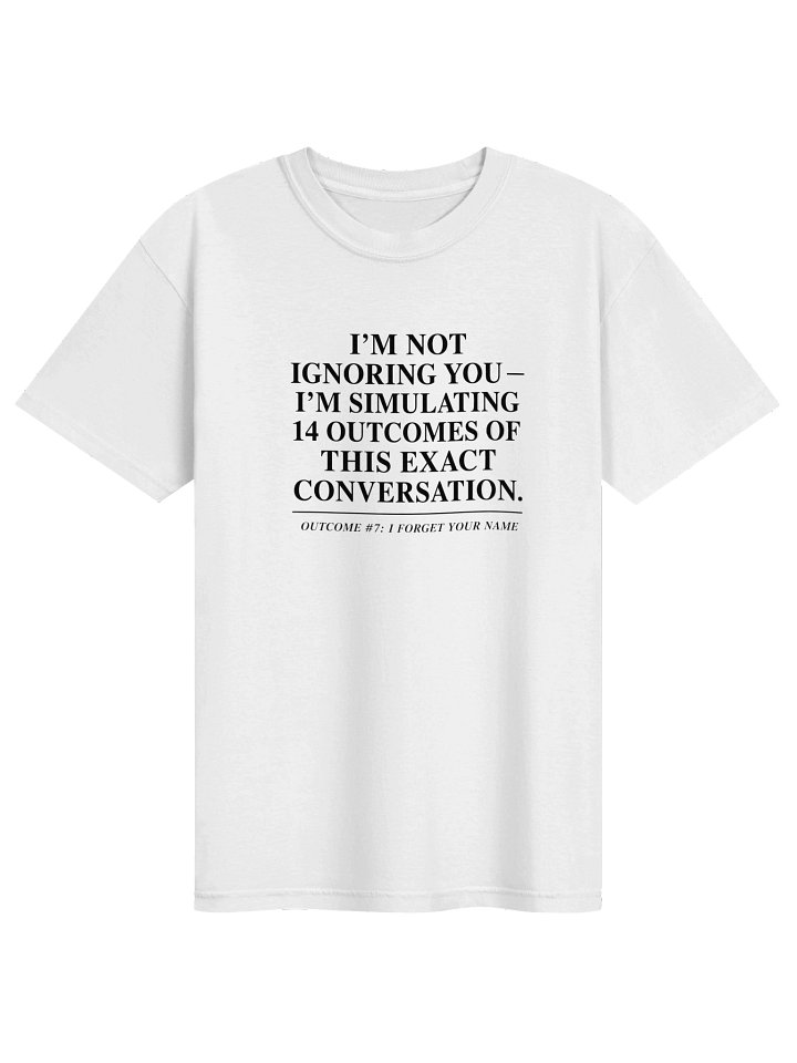 Simulating 14 Outcomes Tee product image (1)