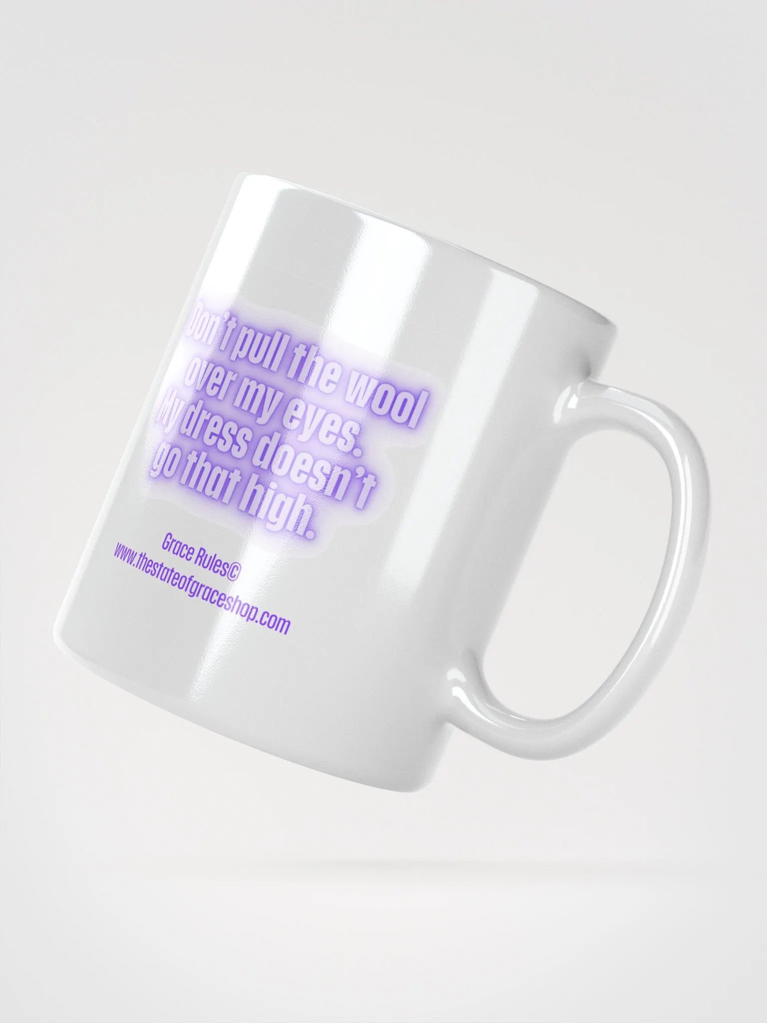 FUNNY MUGS 4 U “Don’t pull the wool over my eyes. My dress doesn’t go that high.” product image (2)