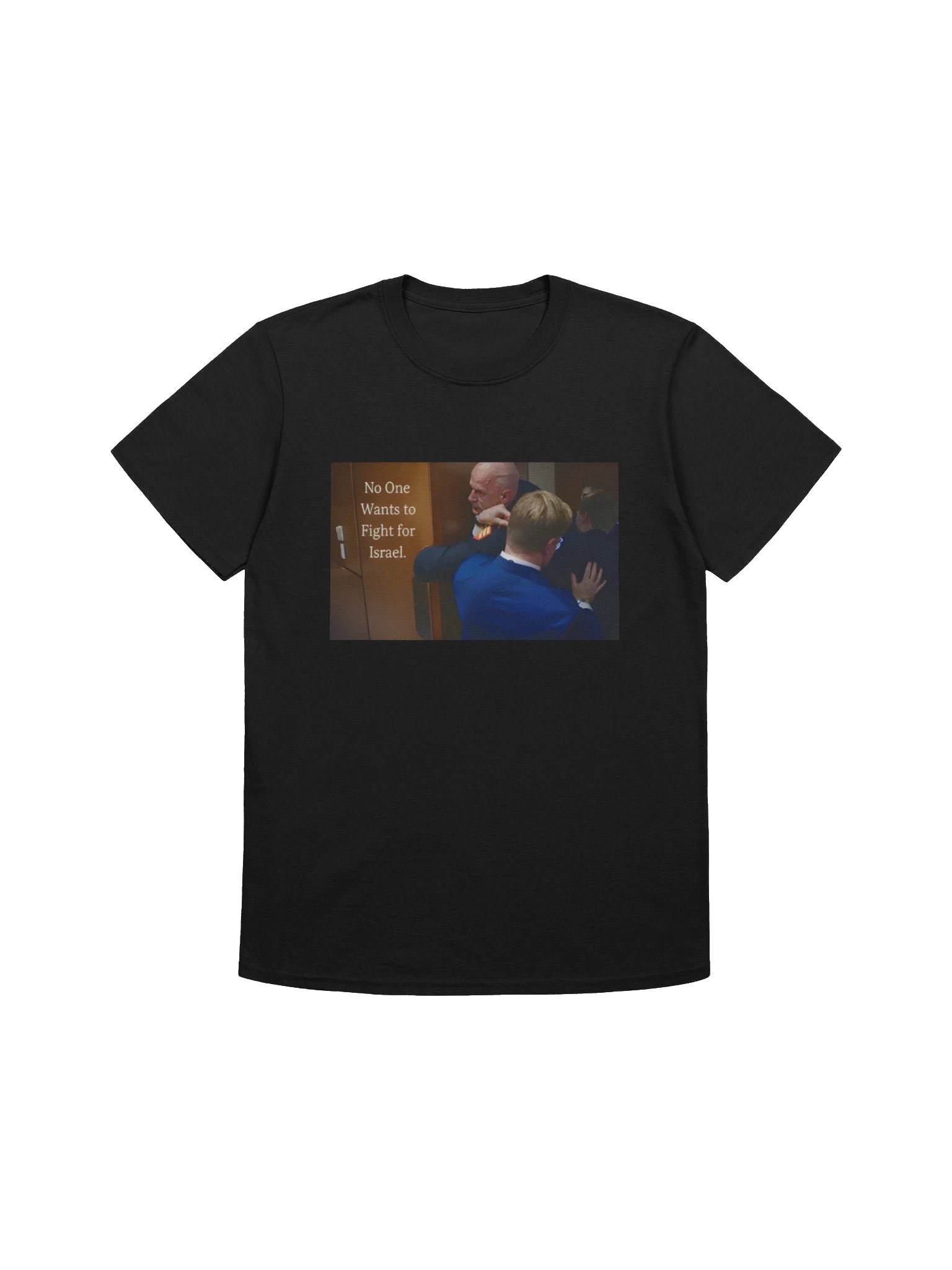 No One Wants to Fight for Israel Brian McGinnis T-Shirt product image (1)