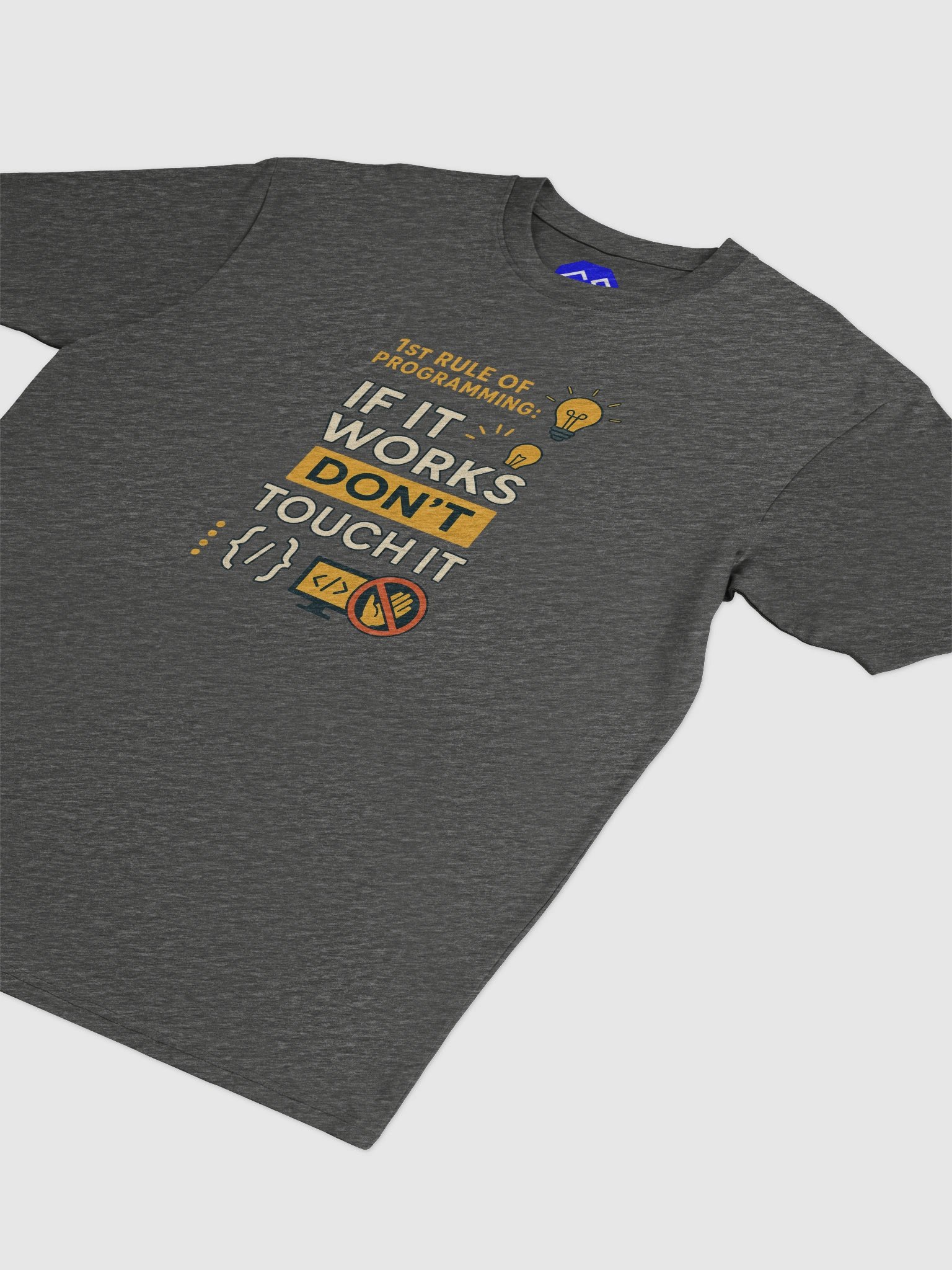 1st Rule of Programming Tee 😄 product image (26)