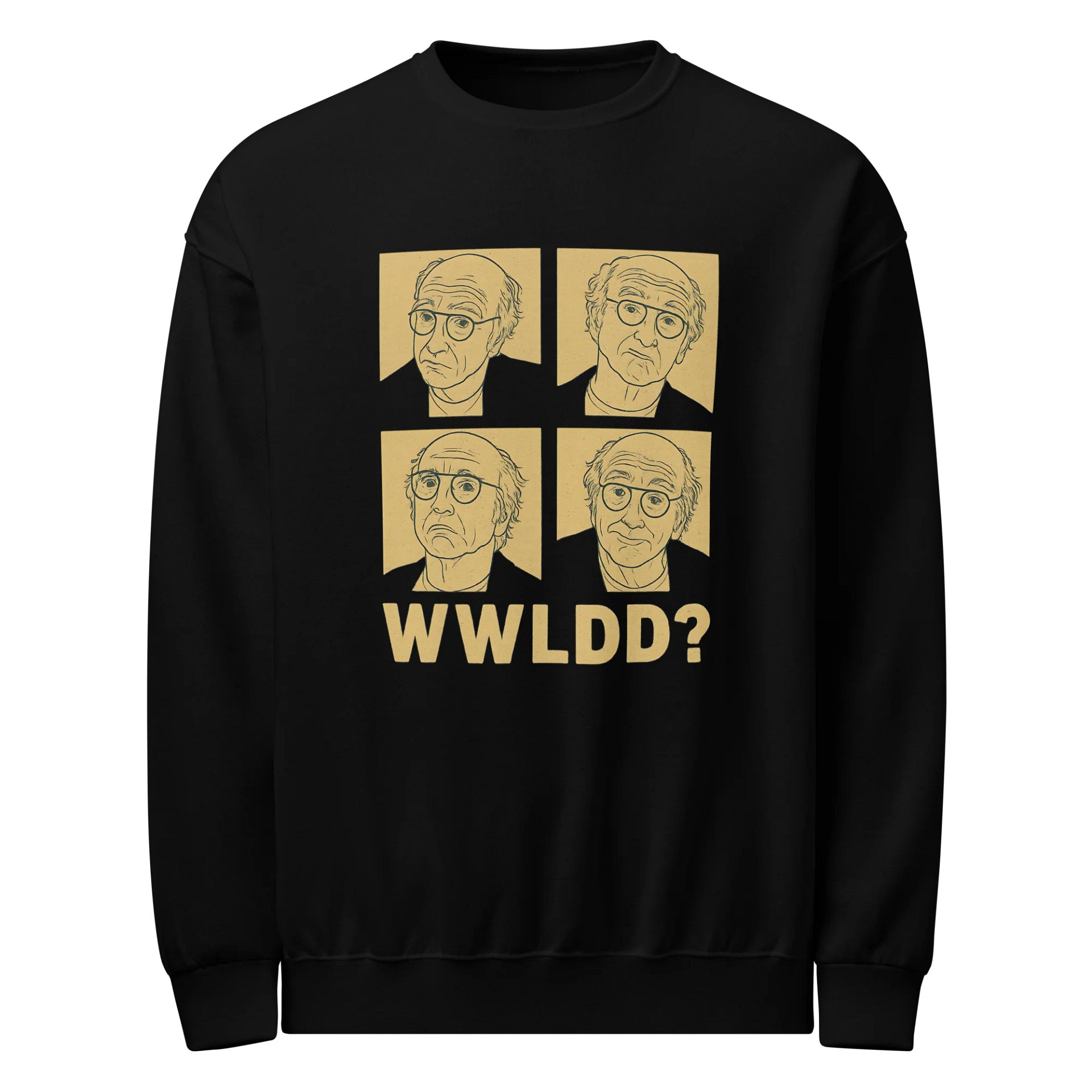 What Would Larry David Do? Sweatshirt product image (1)