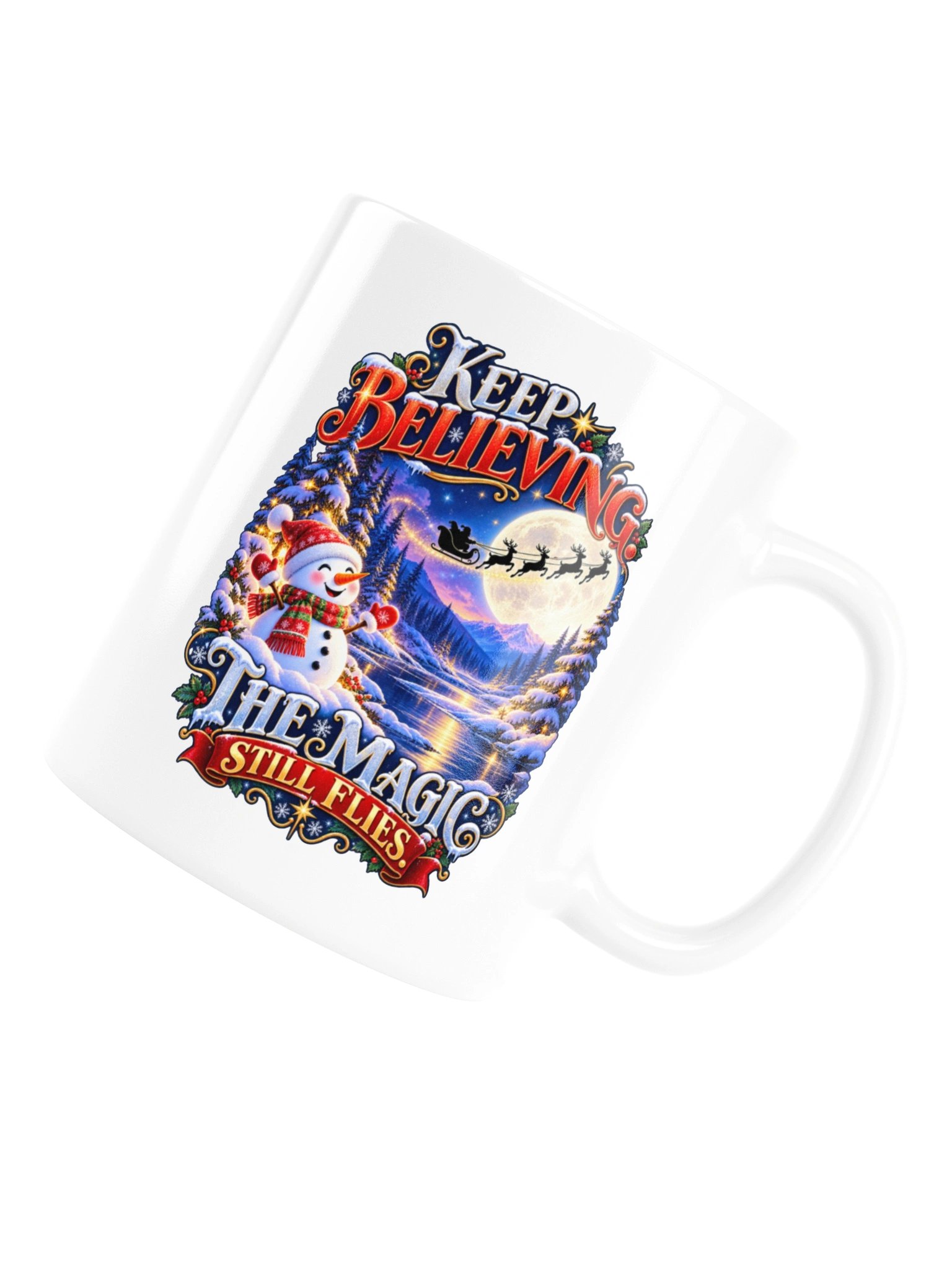 Keep Believing. The Magic Still Flies - Mug product image (16)