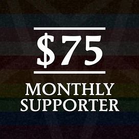 $75 - Monthly Supporter tier thumbnail