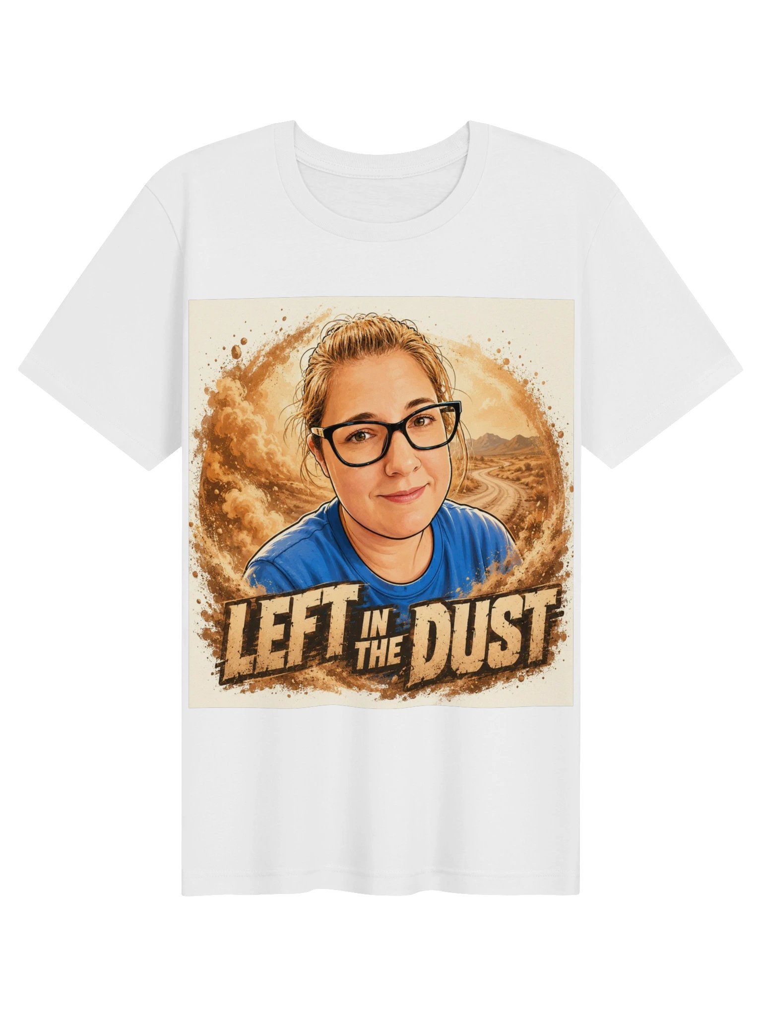 Left in the Dust T-Shirt product image (1)