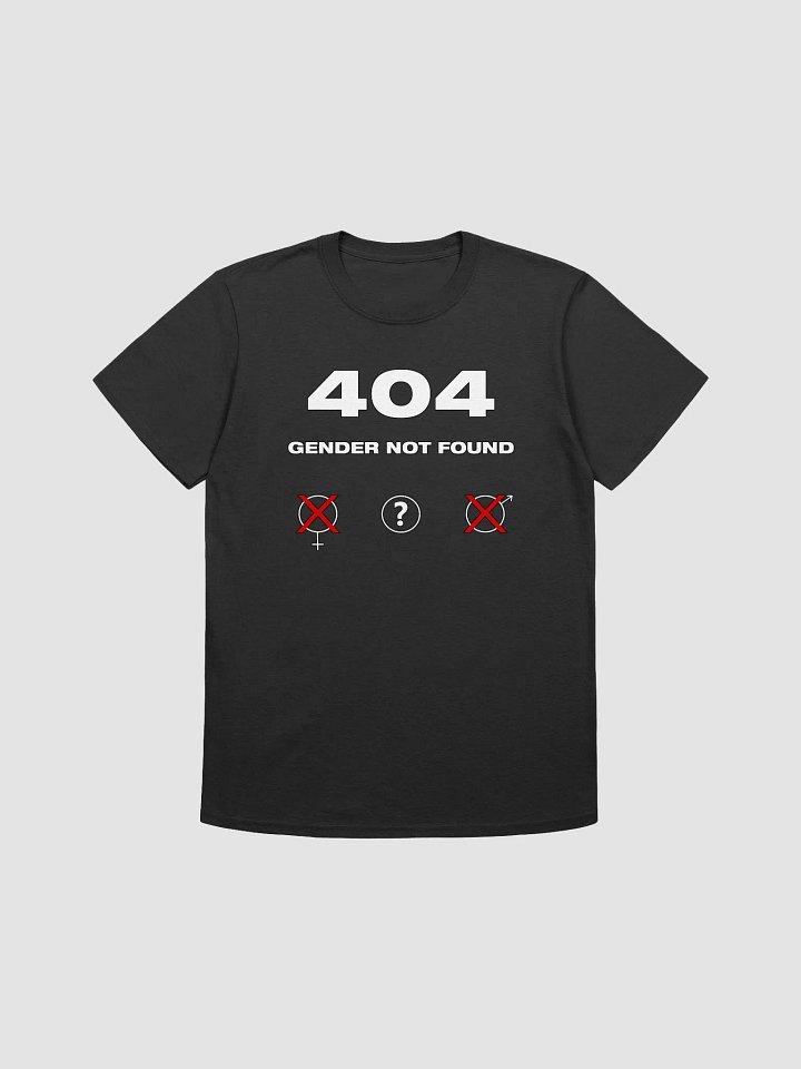 404 Gender not Found T Shirt product image (6)