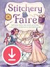 Stitchery Faire Rulebook &amp; Journal (PDF)