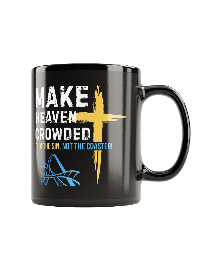 Make Heaven Crowded - Trim The Sin Mug product image (2)