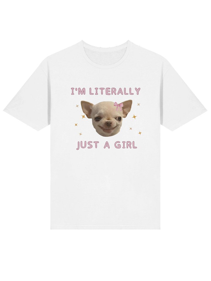 I'm Literally Just a Girl T-Shirt product image (1)