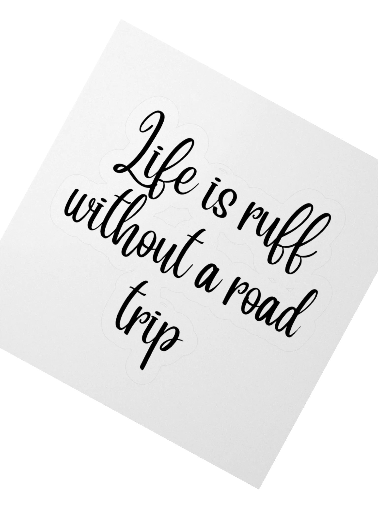“Life Is Ruff Without a Road Trip” Sticker product image (4)