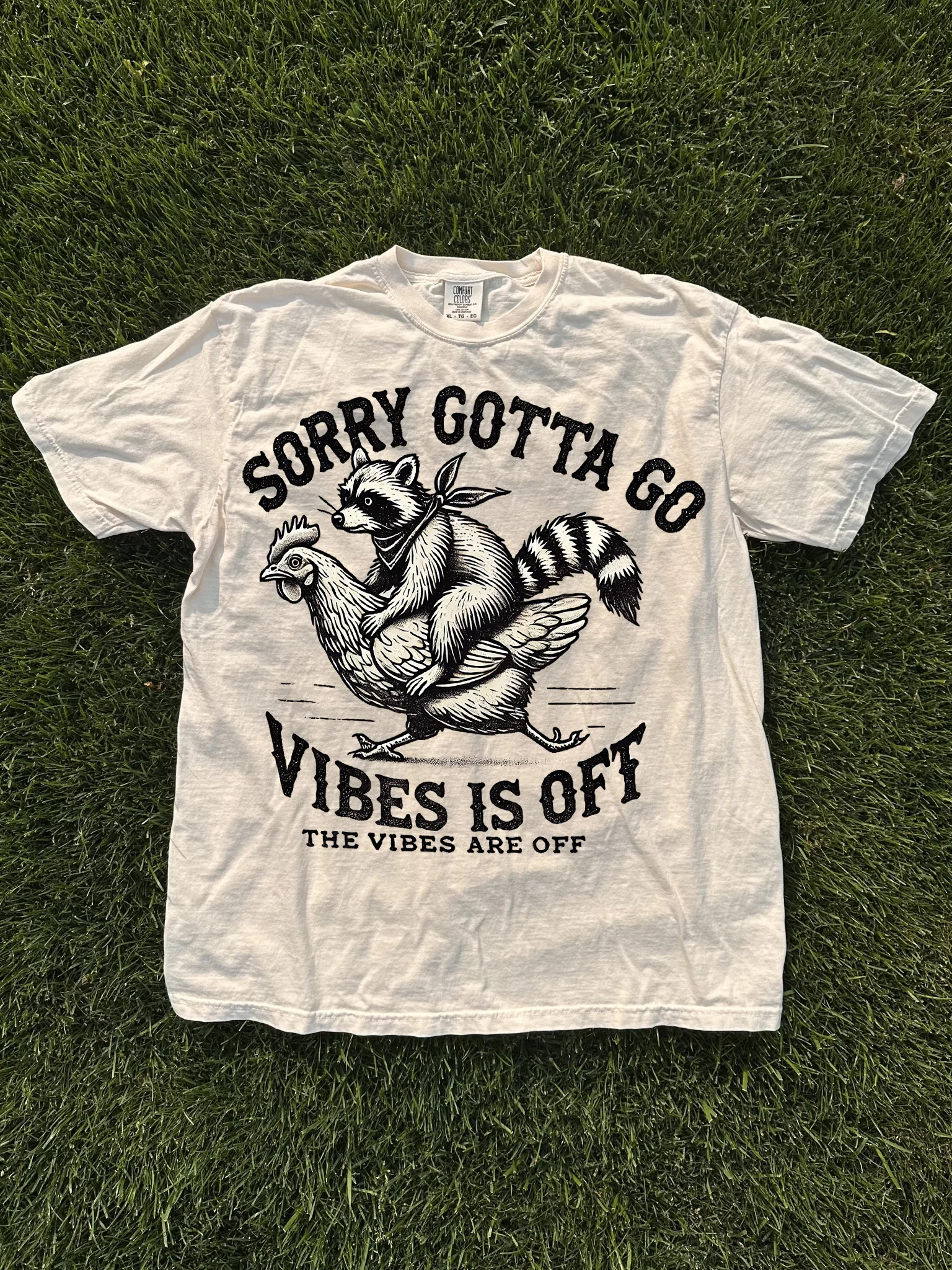 Sorry Gotta Go Vibes Is Off Shirt product image (1)