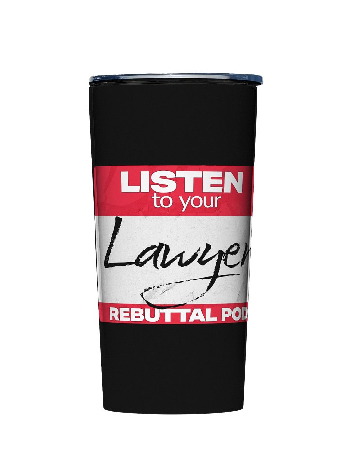 Listen To Your Lawyer Classic Stainless Steel Tumbler product image (1)