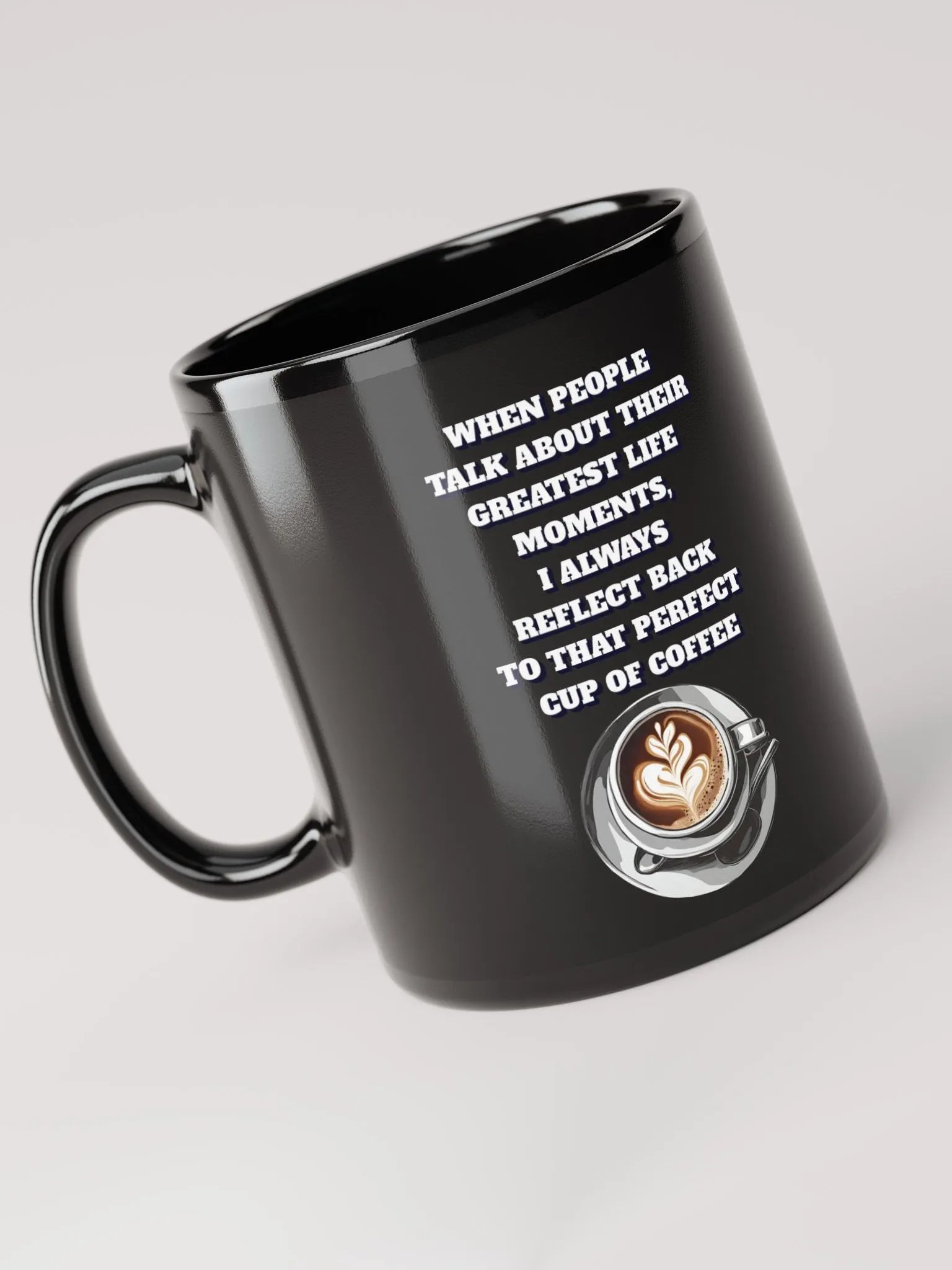 Reflections - That Perfect Cup of Coffee Black Mug product image (5)