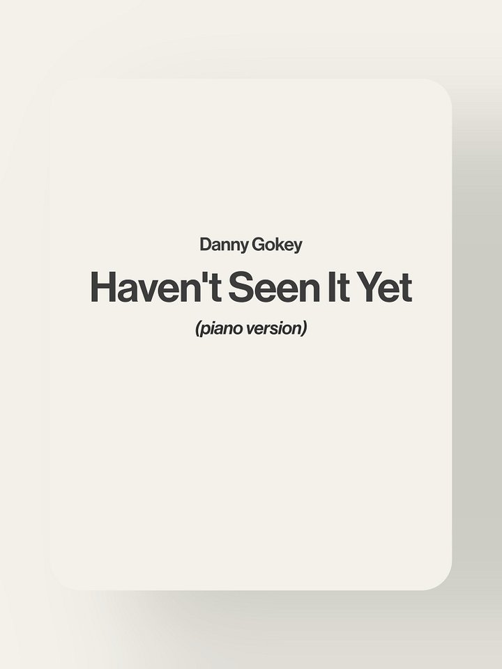 Haven't Seen It Yet - Danny Gokey product image (1)