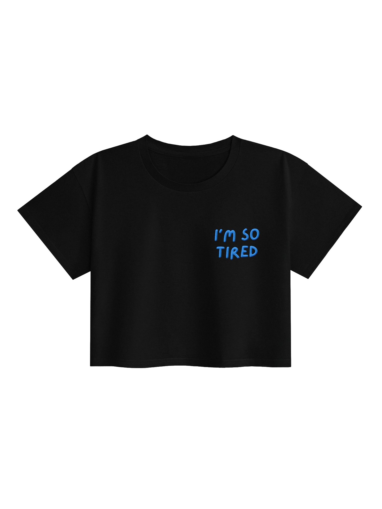 I’m So Tired Blue Text Crop Top product image (1)