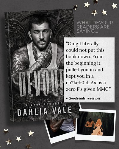 Devour by Dahlia Vale
🖤 dark romance
🖤 stalker hero
🖤 secret society
🖤 morally gray MCs
🖤 OTT possessive hero
🖤 obsessi...