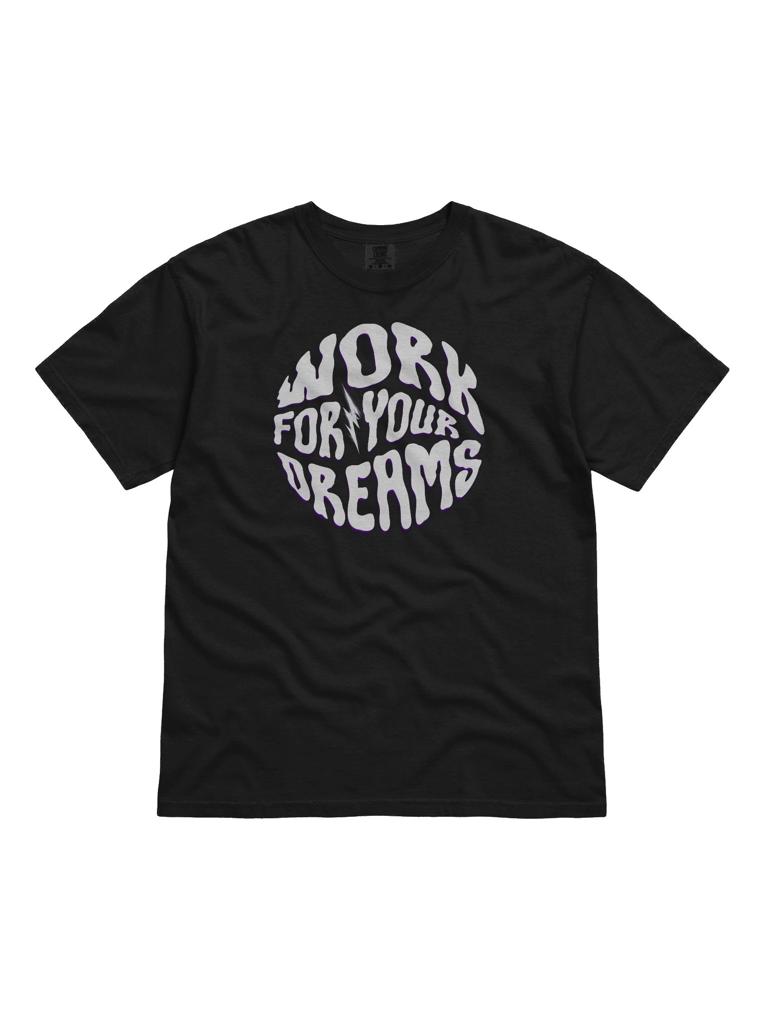 Work For Your Dreams Quote T-Shirt for Casual Wear product image (5)