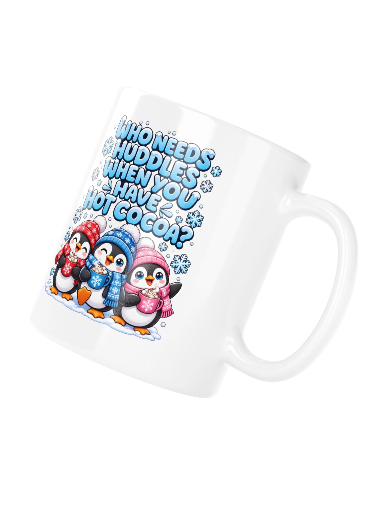 Who Needs Huddles When You Have Hot Cocoa? Mug product image (11)