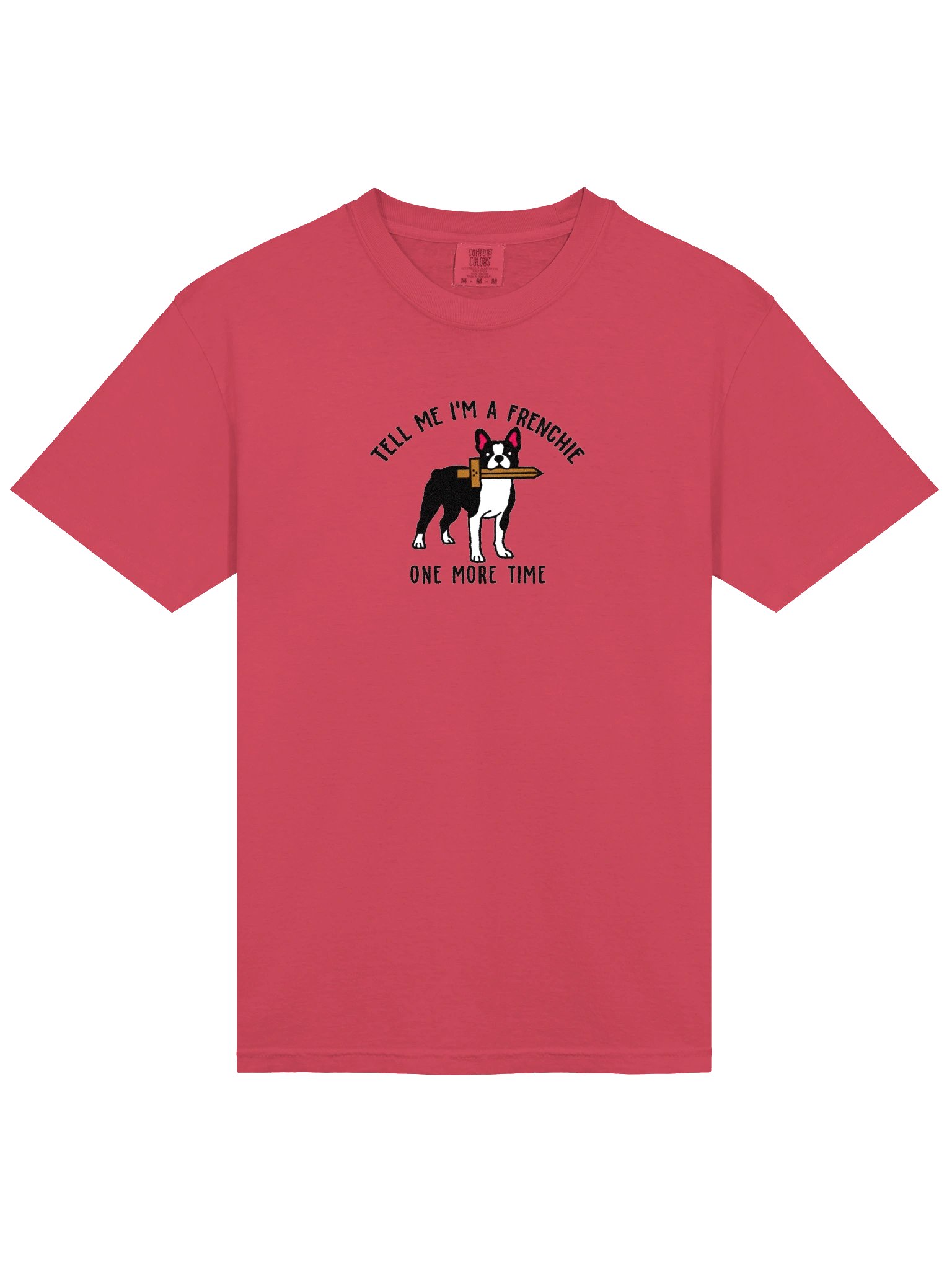 Tell Me I'm a Frenchie T-Shirt(Embroidered) of a Boston Terrier(Black & White) product image (6)