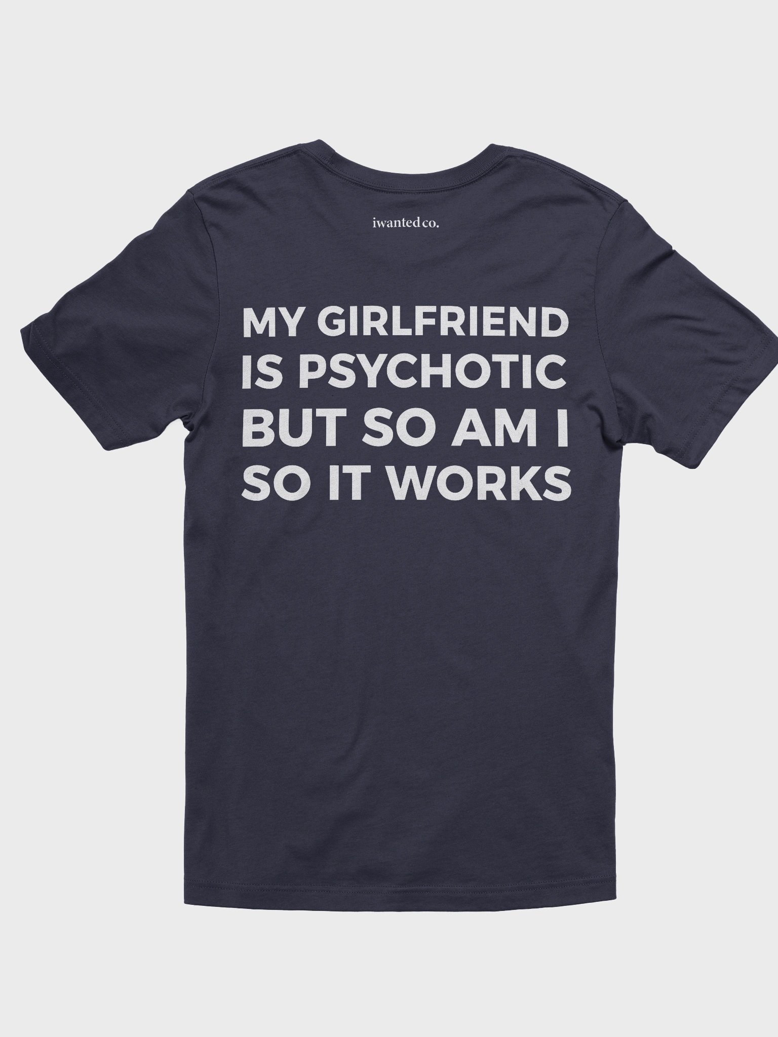My Girlfriend Is Psychotic But So Am I So It Works product image (4)