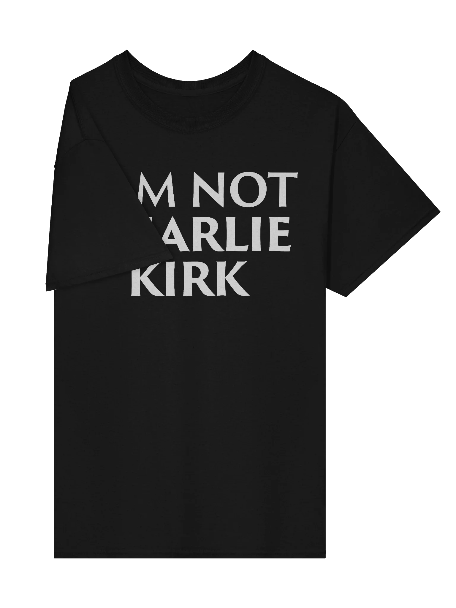 I Am NOT Charlie Kirk - Shirt product image (4)