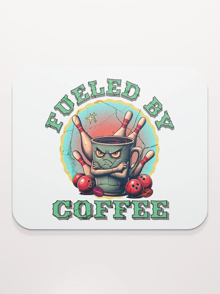 Fueled By Coffee Bowling Coffee Mouse Pad product image (1)