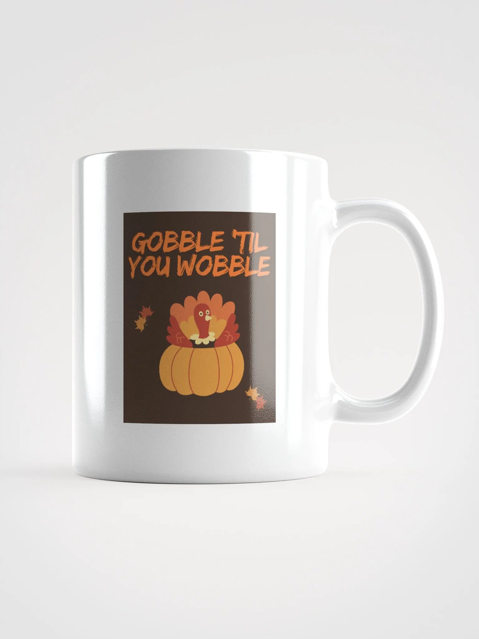 🦃🍁 THANKSGIVING FUNNY MUGS 4 U - “Gobble ’til you Wobble.” product image (2)