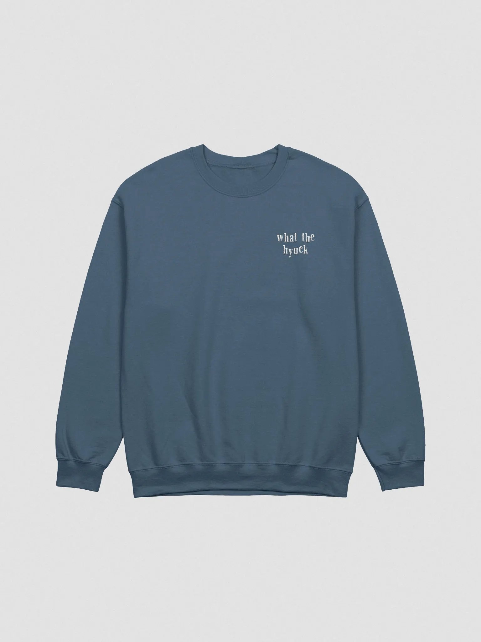 what the hyuck embroidered crewneck product image (5)