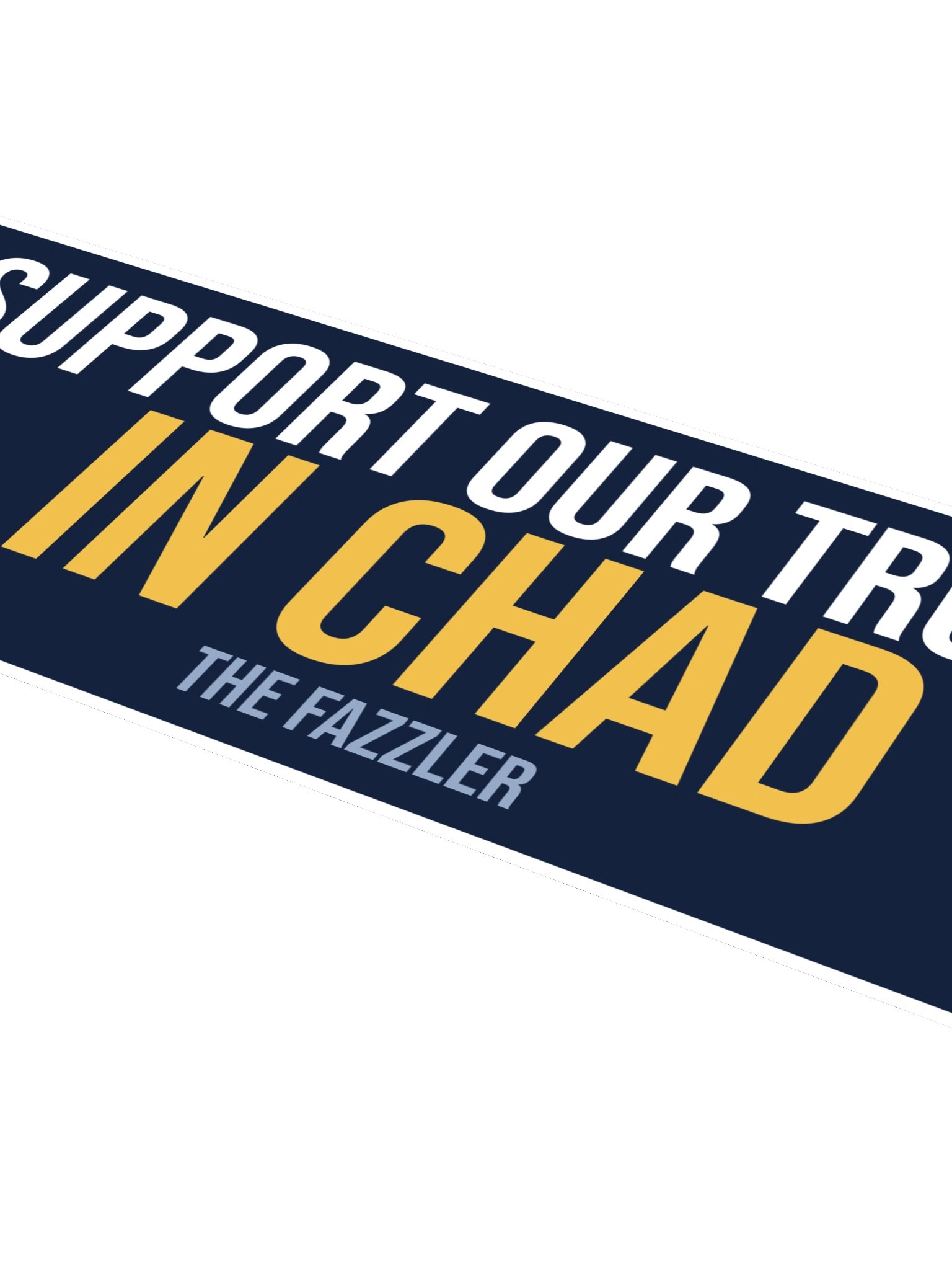 Support Our Troops in Chad Bumper Sticker product image (4)