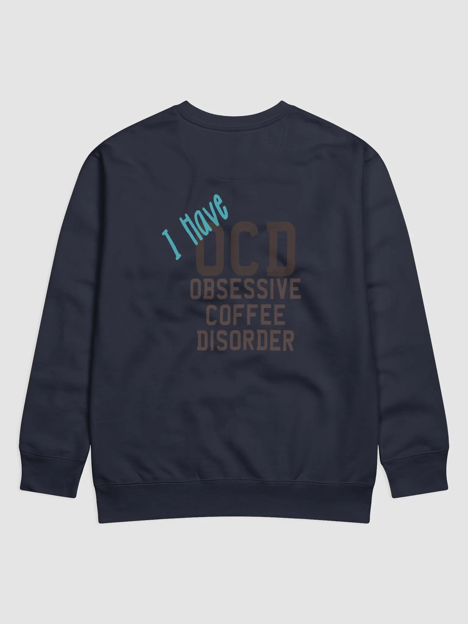 Obsessive Coffee Disorder | Sweatshirt product image (3)