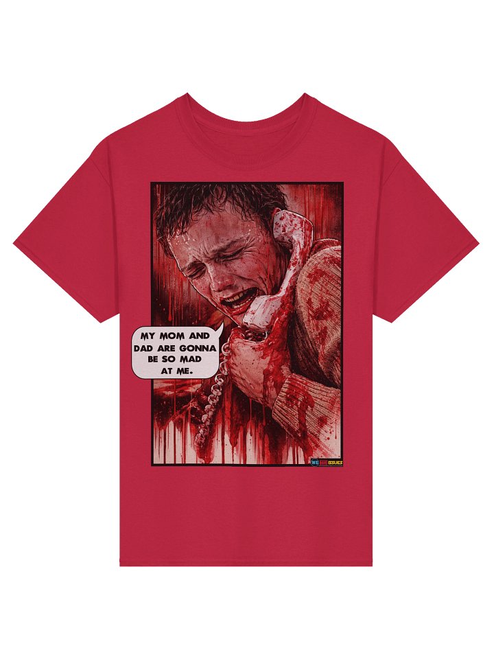 Scream inspired My Mom And Dad Are Gonna Be So Mad At Me Scene T-Shirt product image (5)