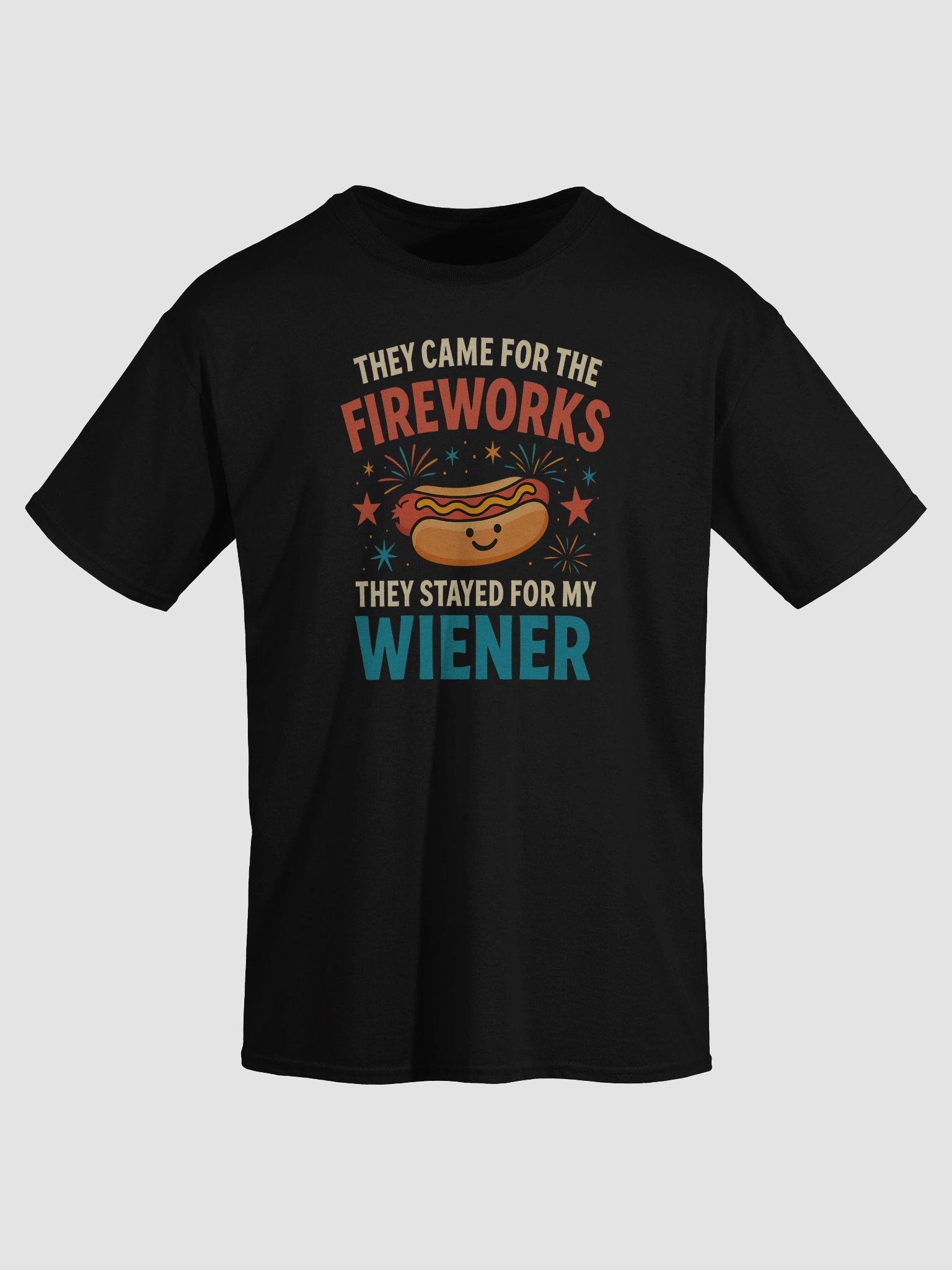 They Came for the Fireworks, They Stayed for My Wiener – Funny 4th of July T-Shirt product image (3)