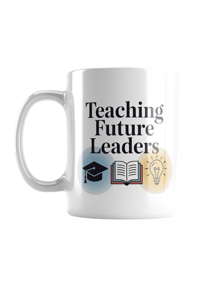 Teaching Future Leaders Coffee Mug – Motivational Teacher Gift product image (3)