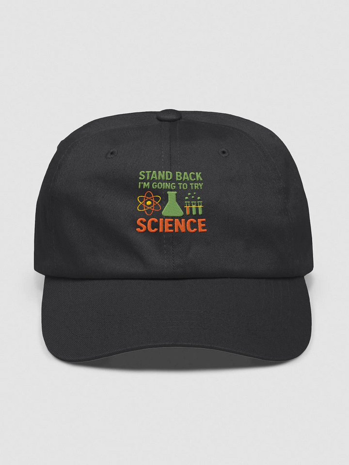 Science Dad Hat – Stand Back I’m Going to Try Something Smart product image (2)