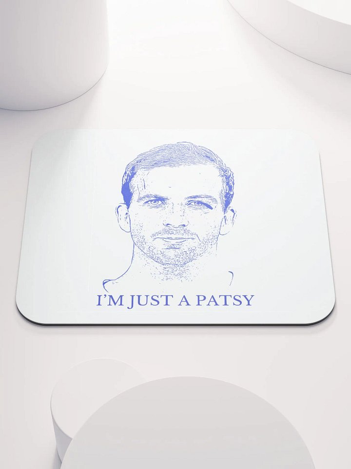 I'm Just a Patsy Mouse Pad (Blue/White) product image (1)