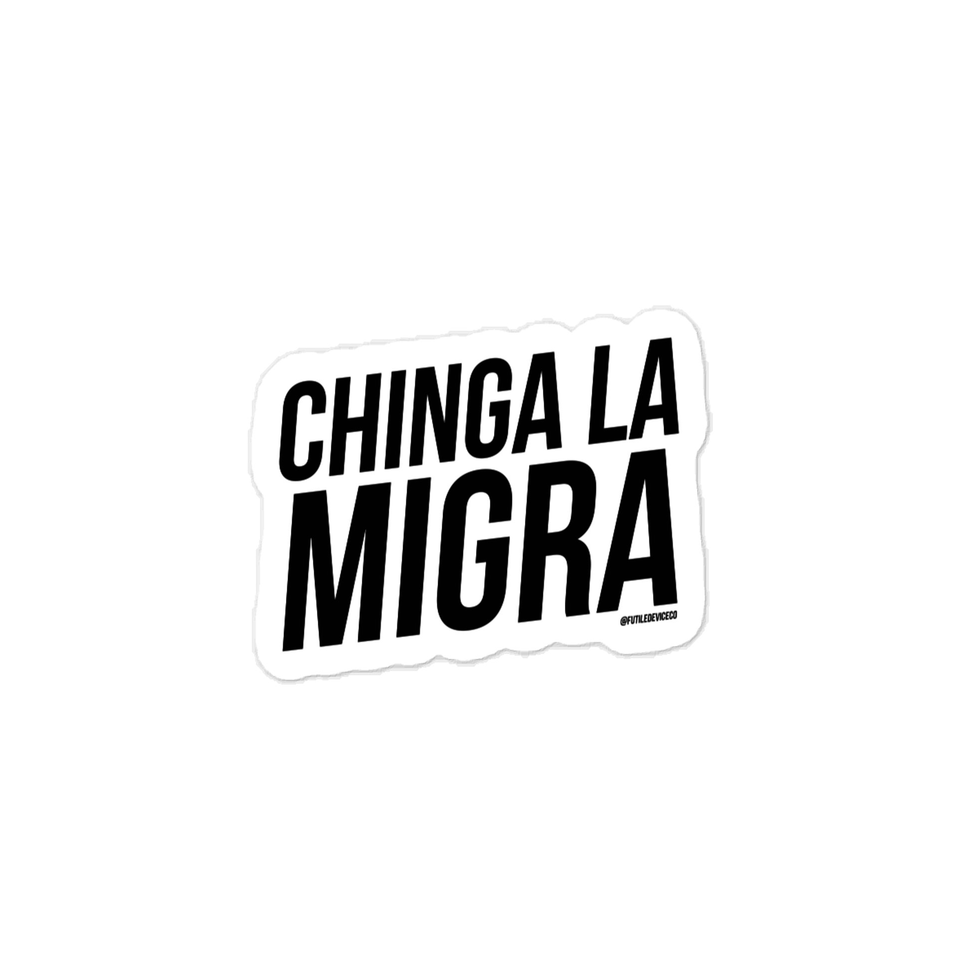 FUTILED DEVICE: CHINGA LA MIGRA (STICKER) product image (1)