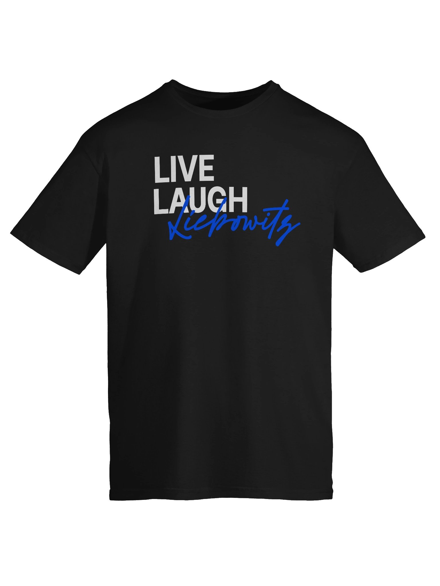 Live Laugh Liebowitz Unisex T-Shirt product image (9)