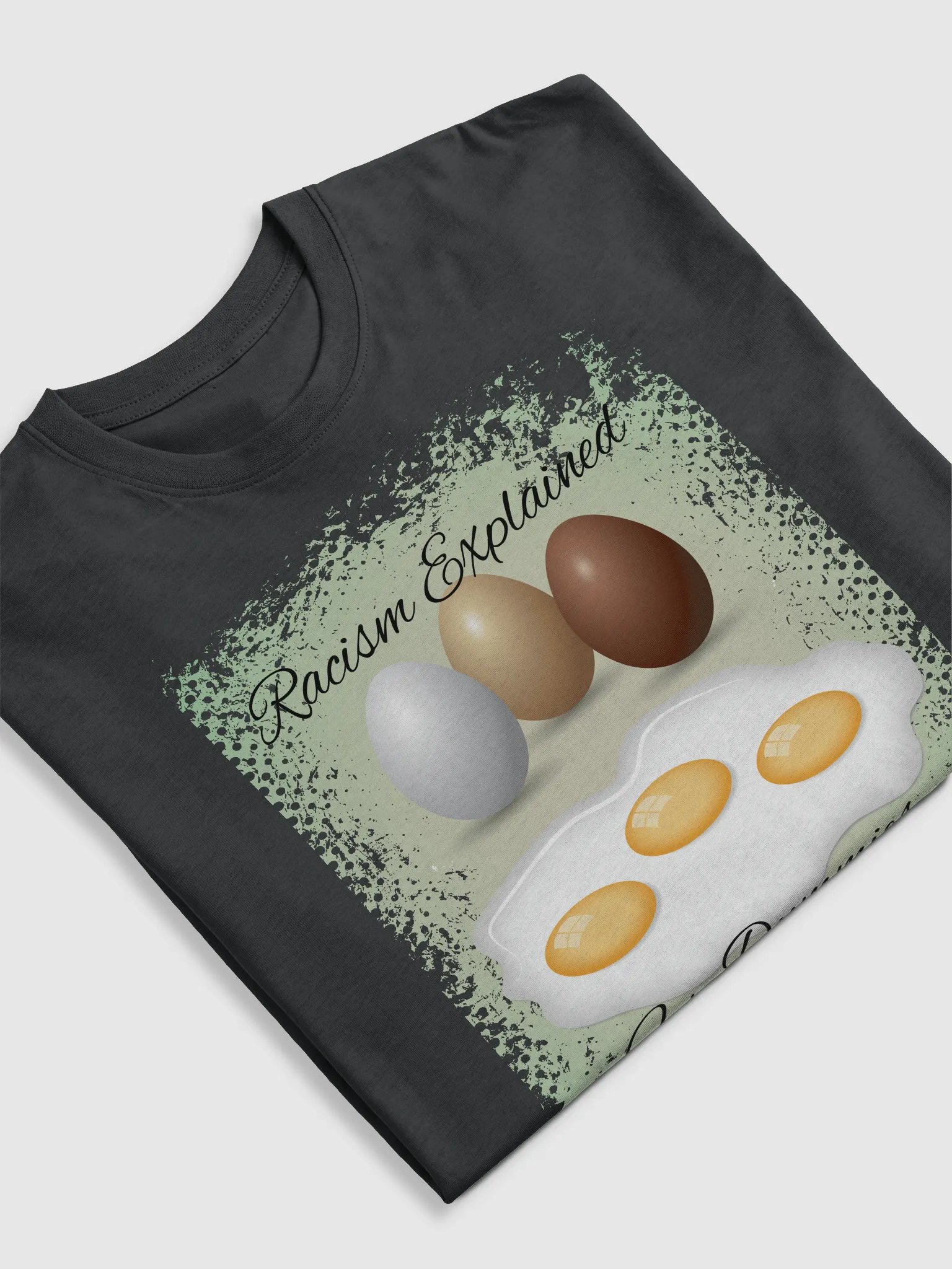 Eggcellent Racism Explained Tee product image (5)