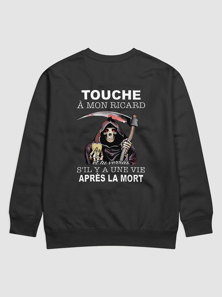 Touche à mon ricard - Sweatshirt product image (1)
