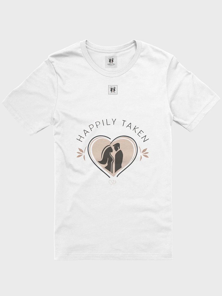 Happily Taken T-Shirt product image (31)